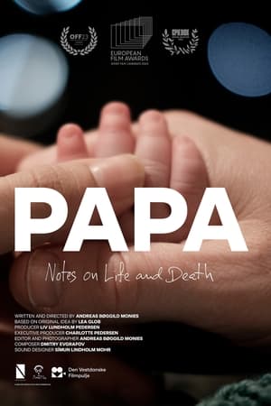 Papa – Notes on Life and Death